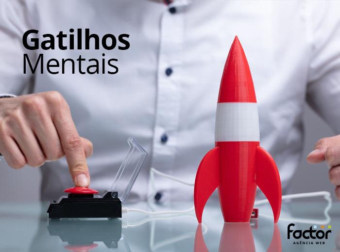 Gatilhos Mentais: Qual a importância para o Marketing?